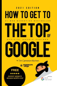 How To Get To The Top Of Google in 2021: The Plain English Guide to SEO